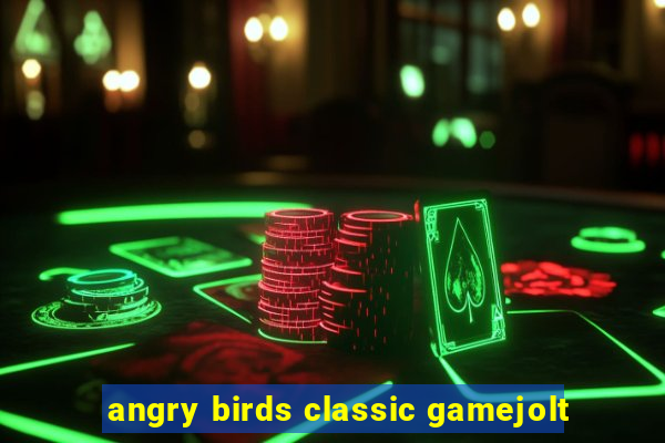 angry birds classic gamejolt